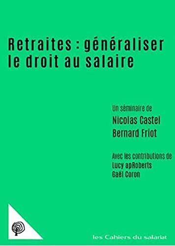 Retraites : generaliser le droit au salaire