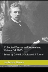 Collected Essays and Journalism, Volume 34: 1905: Edited by David E. Schultz and S. T. Joshi