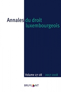 Annales du droit luxembourgeois - Volume 27-28 2017/1018 (20)