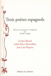 Trois Poetes Espagnols