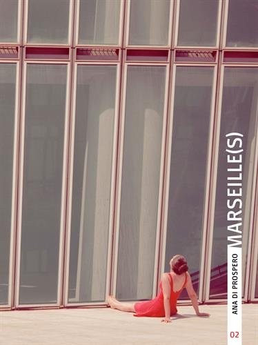 Marseille(s) )#2 : Anna Di Prospero