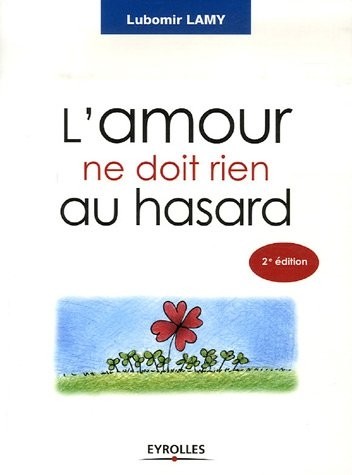 L'amour ne doit rien au hasard