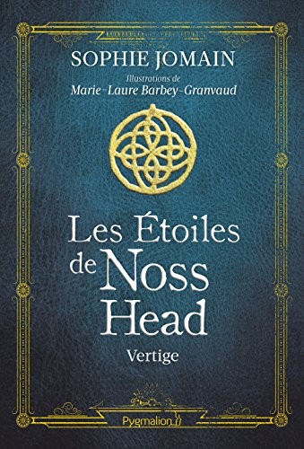 Les étoiles de Noss Head, Tome 1 : Vertige
