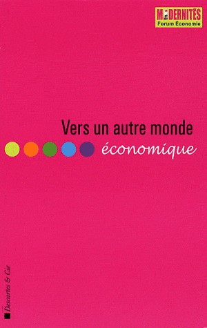 Vers un autre monde économique : Dépression ou émergence ?