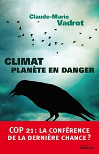 Climat, planète en danger