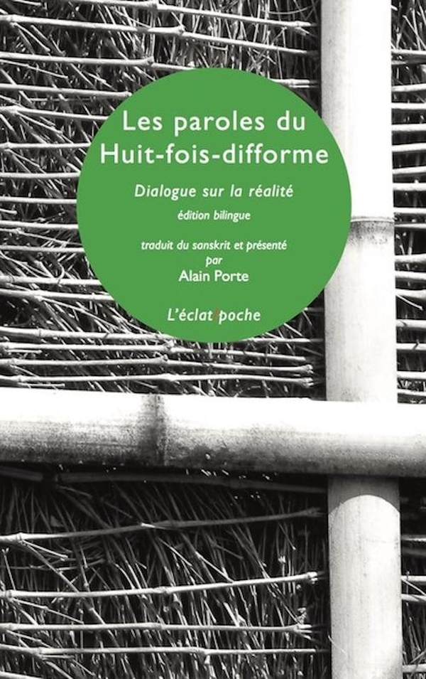 Les paroles du huit-fois difforme - Dialogue sur la réalité
