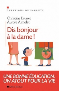 Dis bonjour à la dame
