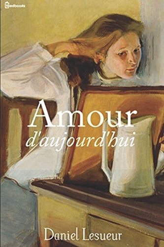 Amour d'aujourd'hui [9781520112107]