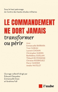 Le commandement ne dort jamais: Transformer ou périr
