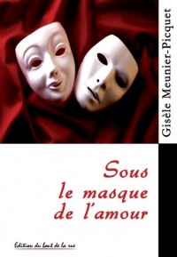 Sous le Masque de l'Amour