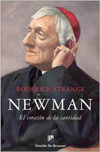 Newman. El corazón de la santidad