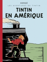 Tintin - Tintin en Amérique: Édition Petit Vingtième colorisée