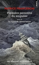 Première personne du singulier: suivi de La Ligne de démarcation [Poche]