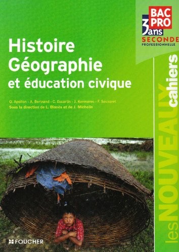 Histoire Géographie et éducation civique Bac Pro, 3 ans, Seconde professionnelle