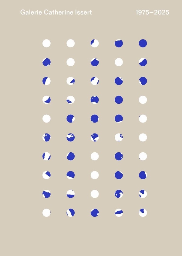 GALERIE CATHERINE ISSERT : 1975-2025