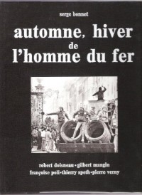 Automne, hiver de l'homme du fer