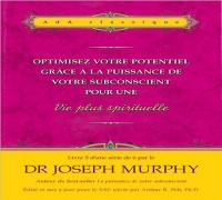 Optimisez votre potentiel pour une vie plus spirituelle T5 - Livre audio 2 CD