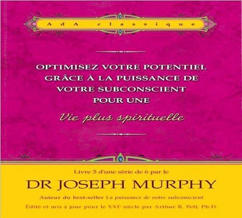 Optimisez votre potentiel pour une vie plus spirituelle T5 - Livre audio 2 CD
