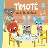 Timoté va à la cantine (Écoute aussi l'histoire) – Album jeunesse – À partir de 2 ans