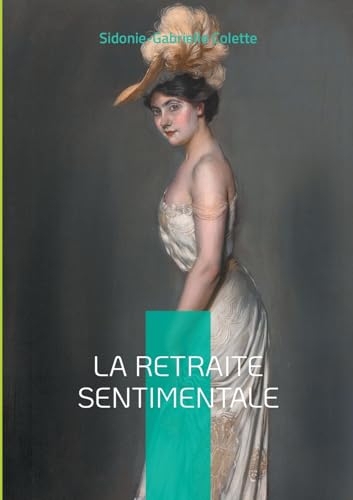 La Retraite sentimentale: Une ode à l'indépendance féminine dans la campagne de la Belle Époque