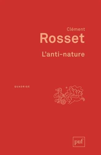 L'anti-nature : Eléments pour une philosophie tragique