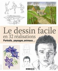 Le dessin facile en 32 réalisations