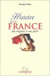 Histoire de la France : Des origines à nos jours