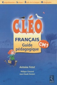 Français CM1 CLEO : Guide pédagogique