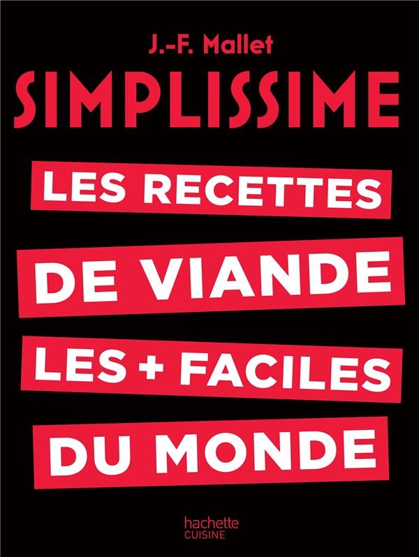 Simplissime Viande: Les recettes de viandes les plus faciles du monde