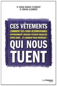 Ces vêtements qui nous tuent