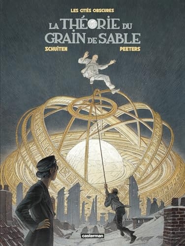 Les Cités obscures - La Théorie du grain de sable: Nouvelle édition