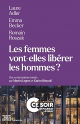Les femmes vont-elles libérer les hommes ?