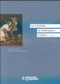 Les Comédies de Shakespeare à l'opéra (XIXe-XXIe siècles)