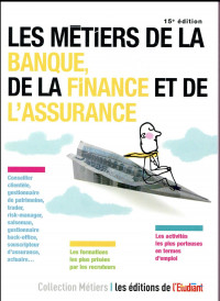 Les métiers de la banque, de la finance et de l'assurance