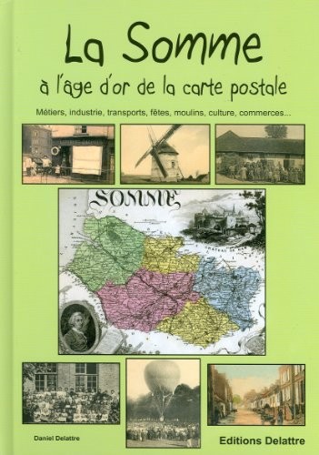 La Somme à l'âge d'or de la carte postale