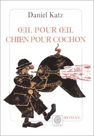 Oeil pour oeil, chien pour cochon