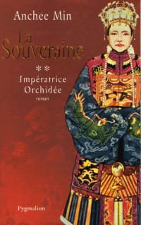 Impératrice Orchidée, Tome 2 : La Souveraine