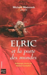 ELRIC ET LA PORTE DES MONDES