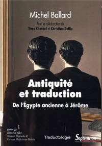 Antiquité et traduction: De l'Égypte ancienne à Jérôme