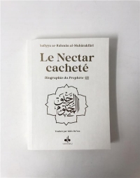 Nectar Cachete (le) - Blanc , Ar-Rahiq Al-Makhtoum, Biographie du Prophète - Muhammad (Bsl)