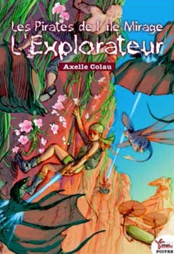 Les Pirates de l'Ile Mirage - l Explorateur