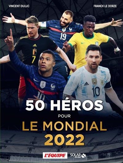 50 héros du Mondial 2022