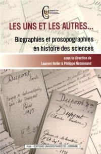 Les uns et les autres... : Biographies et prosographies en histoire des sciences
