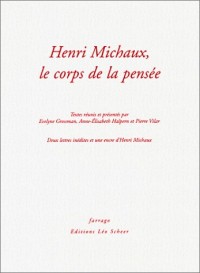 Henri Michaux, le corps de la pensée