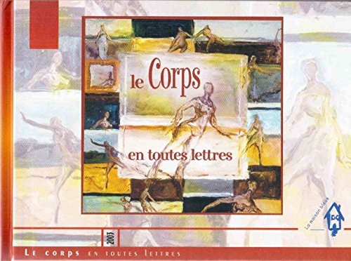 Le corps en toutes lettres