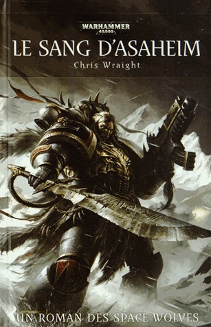 Space Wolves, Tome 1 : Le sang d'Asaheim