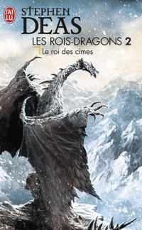Les rois-dragons, Tome 2 : Le Roi des Cimes