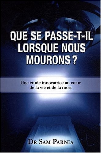 Que se passe-t-il lorsque nous mourons ?