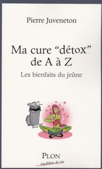 MA CURE DETOX DE A A Z