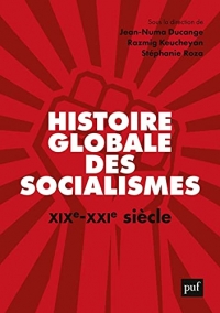 Histoire globale des socialismes, XIXe-XXIe siècle